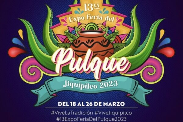 Expo Feria del Pulque Jiquipilco 2023: un festival de agave .Visita la Expo Feria del Pulque Jiquipilco 2023