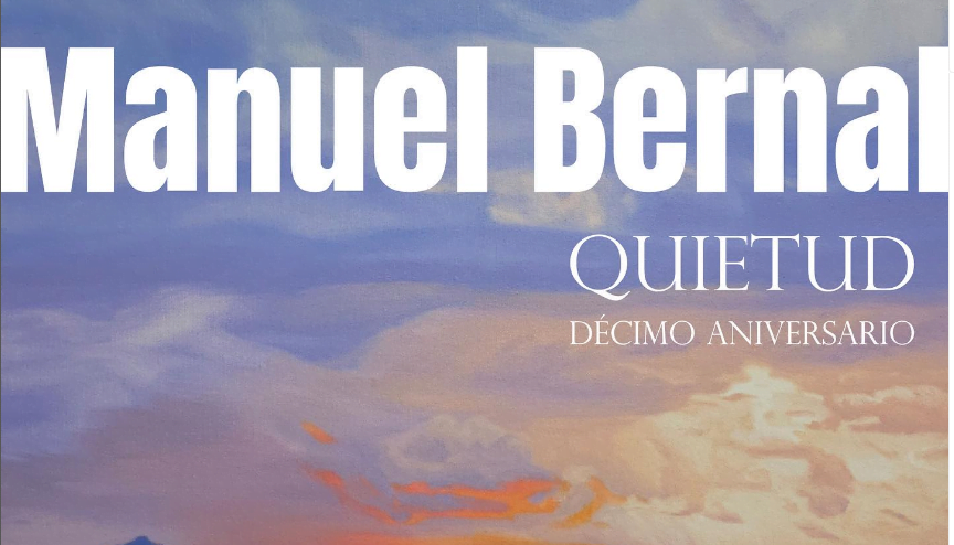 Exposición Quietud del artista plástico, Manuel Bernal