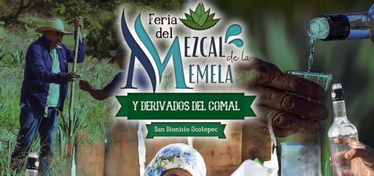 ¡Ocotepec está de fiesta! Feria del Mezcal, la Memela y derivados del Comal