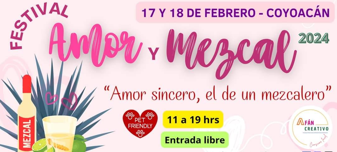 Lllega el festival Amor y Mezcal en Coyoacán en Febrero 2023